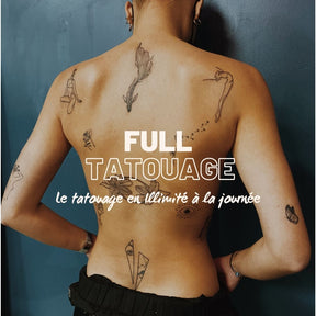 Full Tatouage™️ - Le tatouage en Illimité à la journée